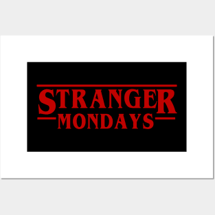 Stranger Mondays Posters and Art